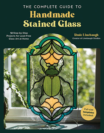 The Complete Guide to Handmade Stained Glass, Paperback Book