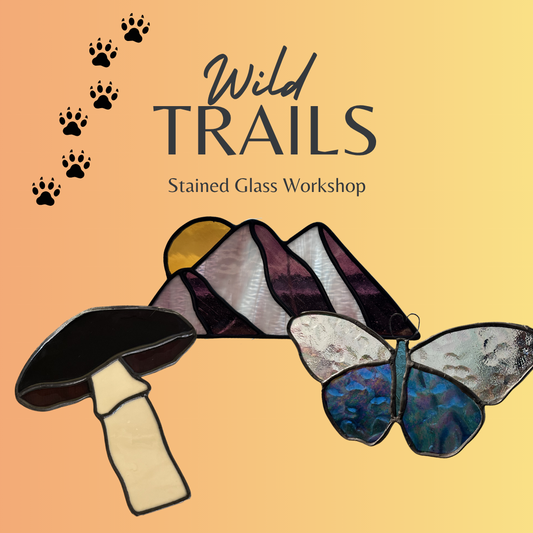 Wild Trails | Stained Glass Workshop
